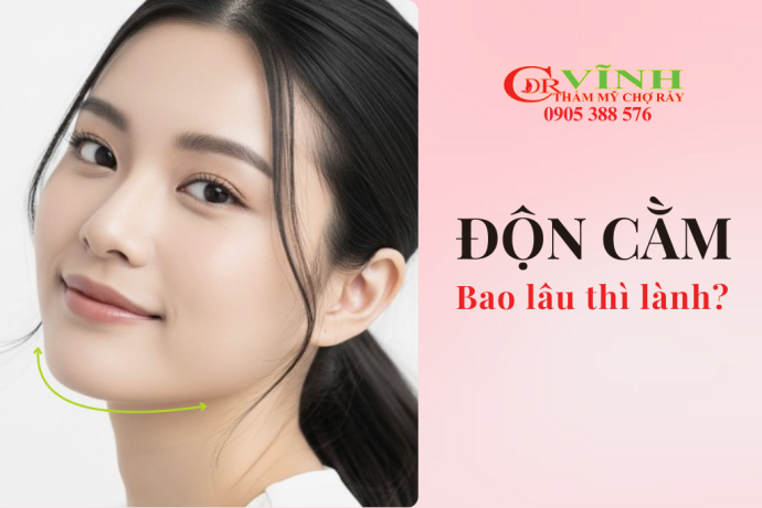 Độn cằm bao lâu thì lành