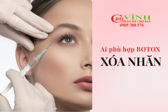 Tiêm botox xóa nhăn là gì? Ai phù hợp với phương pháp này